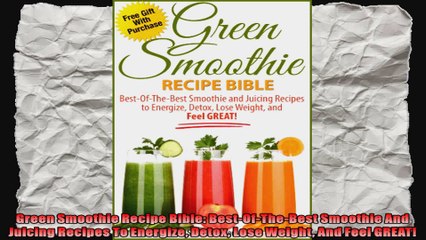 Green Smoothie Recipe Bible BestOfTheBest Smoothie And Juicing Recipes To Energize