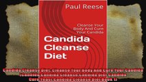 Candida Cleanse Diet Cleanse Your Body And Cure Your Candida CandidaCandida