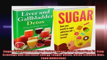 Sugar Addiction and Liver Detox Boxset Detox Diet Plan To Stop Cravings and Increase