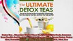 Detox Tea  Discover Herbal Teas To Cleanse Your Body Improve Your Health And Feel Great