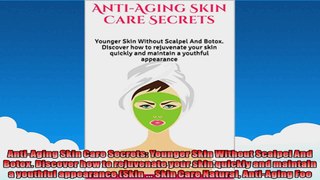 AntiAging Skin Care Secrets Younger Skin Without Scalpel And Botox Discover how to