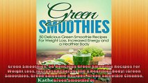 Green Smoothies 50 Delicious Green Smoothie Recipes For Weight Loss Increased Energy and