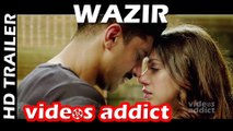 Wazir - Official Trailer - Farhan Akhtar - Amitabh Bachchan - 2016