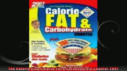 The Calorie King Calorie Fat  Carbohydrate Counter 2007