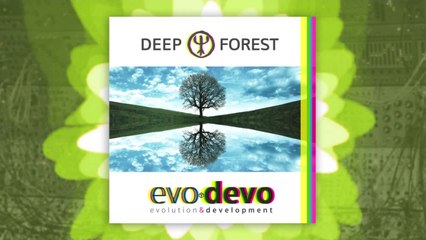 Deep Forest - EVO DEVO - B Vatar