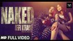 Nakedd (Full Video) IFFI KHAN | Hot & Sexy New Punjabi Songs 2015 HD