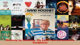 PDF Download  Hockney by Hockney My Early Years Painters  Sculptors PDF Full Ebook