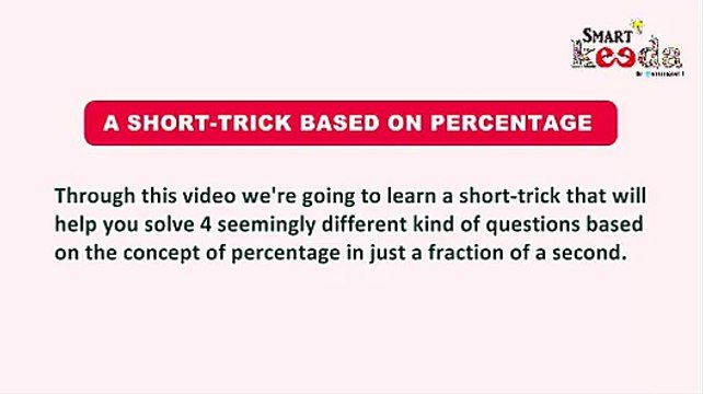 How to solve percentage questions fast | Learn Percentage short tricks @ Smartkeeda
