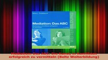 Mediation Das ABC Die Kunst in Konflikten erfolgreich zu vermitteln Beltz PDF Herunterladen