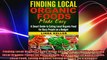 Finding Local Organic Foods Made Easy  A smart guide to eating local Organic Foods for
