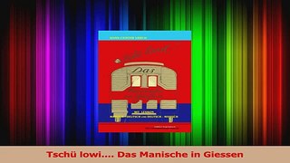 Tschü lowi Das Manische in Giessen PDF Kostenlos