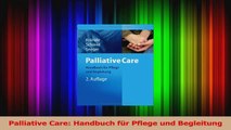 Palliative Care Handbuch für Pflege und Begleitung PDF Kostenlos