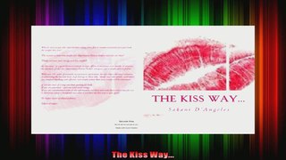 The Kiss Way