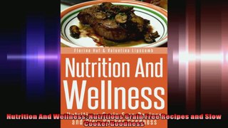 Nutrition And Wellness Nutritious Grain Free Recipes and Slow Cooker Goodness