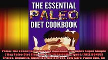 Paleo The Essential Paleo Diet Cookbook Includes Super Simple 7 Day Paleo Diet Plan and