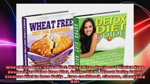 Wheat Free Diet Detox Diet Wheat Free Recipes  Gluten Free Recipes for Paleo Free Diet