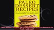 Paleo Dessert Recipes 50 Scrumptious GrainFree Desserts For The Paleo Diet