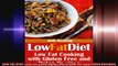Low Fat Diet Low Fat Cooking with Gluten Free and Paleo Recipes