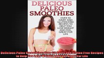 Delicious Paleo Smoothies Over 50 Dairy and Gluten Free Recipes to Help You Lose Weight