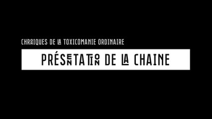 Présentation de la chaine