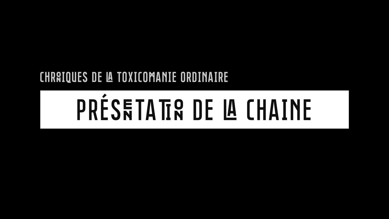 Présentation de la chaine