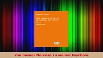 Von meiner Neurose zu meiner Psychose PDF Kostenlos