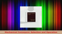 Read  Mechanical Conveyors Selection and Operation PDF Free