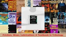 Download  Friction Wear Lubrication A Textbook in Tribology Ebook Free
