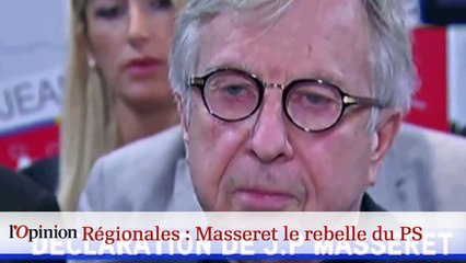 Régionales : Masseret le rebelle du PS