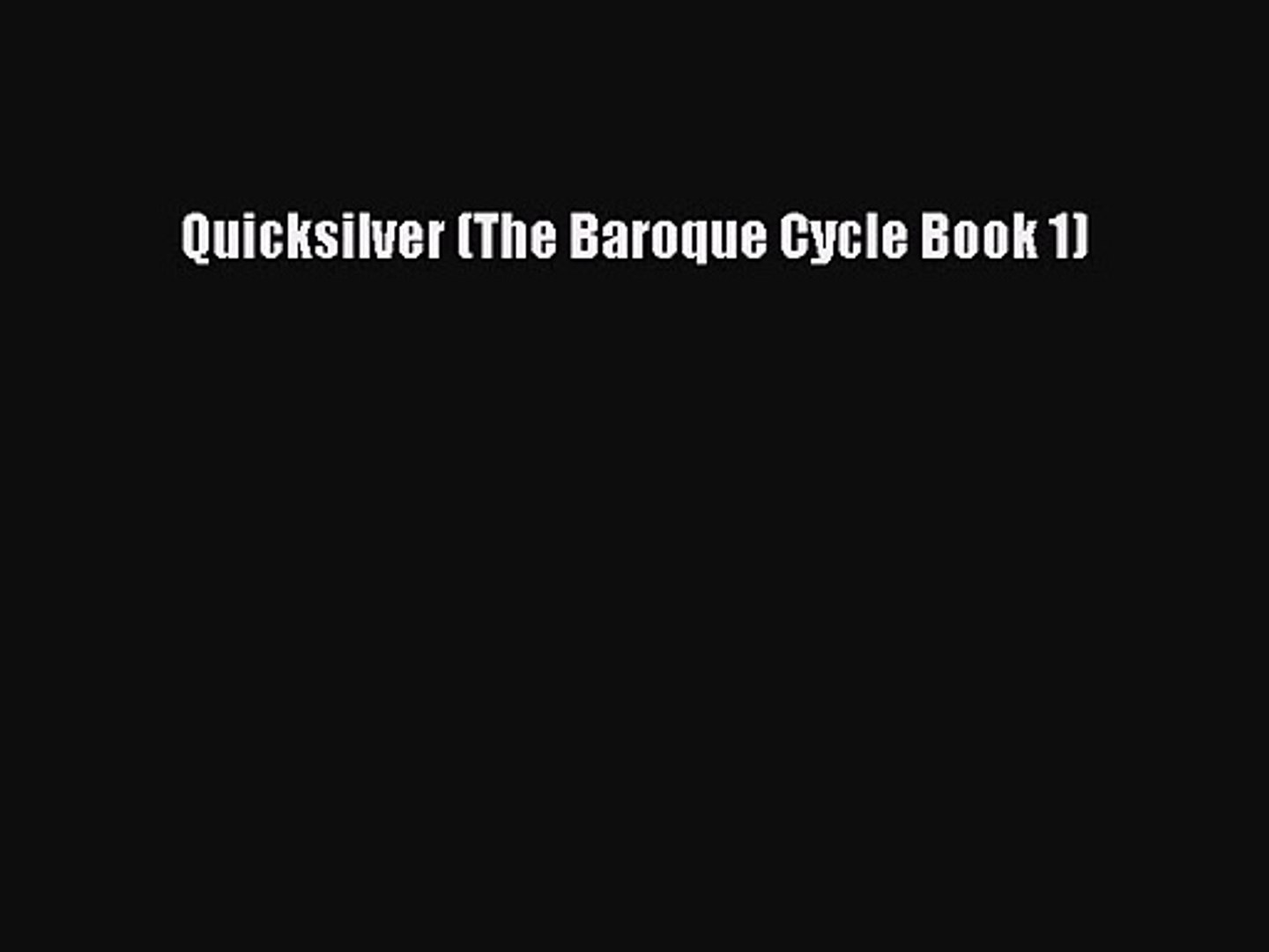 Download Book Quicksilver (The Baroque Cycle, #1) Pics