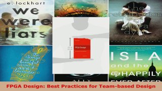 Read  FPGA Design Best Practices for Teambased Design Ebook Free