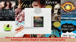 Read  UltraRealistic Imaging Advanced Techniques in Analogue and Digital Colour Holography Ebook Free