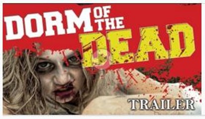Dorm of the Dead - Full Horror Movie - Trailer