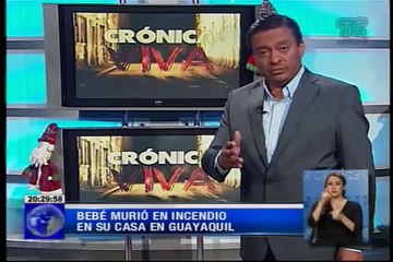 Crónica Viva – Bebé murió en incendio en su casa en la ciudad de Guayaquil