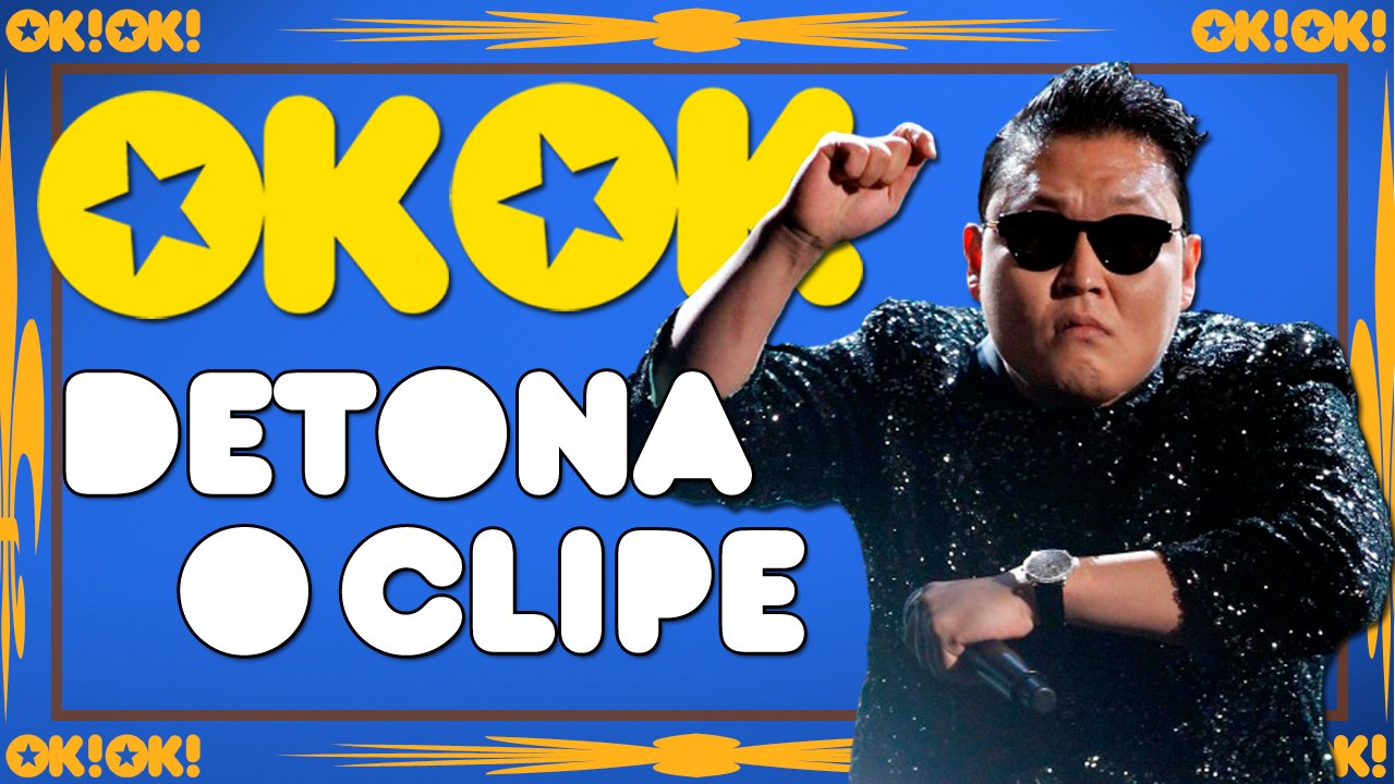 O papaizinho Psy | OK!OK! Detona o Clipe
