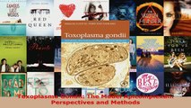 Read  Toxoplasma Gondii The Model Apicomplexan Perspectives and Methods Ebook Free