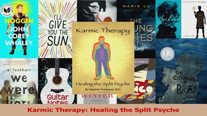 Karmic Therapy Healing the Split Psyche PDF