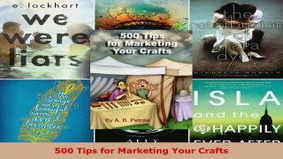 Read  500 Tips for Marketing Your Crafts Ebook Free