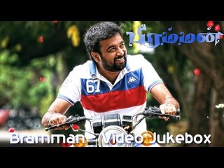 Bramman  - Video Jukebox | Sasikumar | Lavanya Tripathi | Santhanam | Soori | Devi Sri Prasad