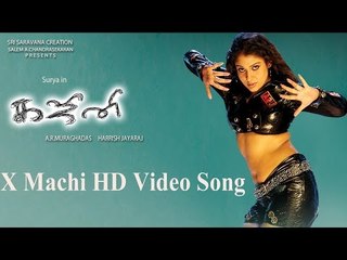 X Machi Video Song - Ghajini | Suriya | Asin | Nayanthara | Harris Jayaraj | A.R. Murugadoss