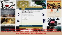 Download  Chip Multiprocessor Architecture Techniques to Improve Throughput and Latency Synthesis PDF Free