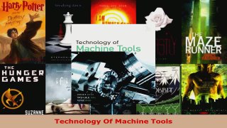 Read  Technology Of Machine Tools EBooks Online