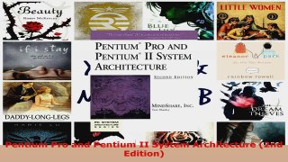 Read  Pentium Pro and Pentium II System Architecture 2nd Edition PDF Online