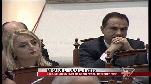 Kuvend, miratohet buxheti 2016 - News, Lajme - Vizion Plus