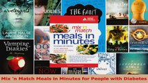 Read  Mix n Match Meals in Minutes for People with Diabetes Ebook Free