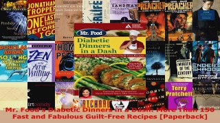 Download  Mr Foods Diabetic Dinners in a Dash More Than 150 Fast and Fabulous GuiltFree Recipes PDF Free