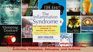 Read  The Inflammation Syndrome The Complete Nutritional Program to Prevent and Reverse Heart Ebook Free