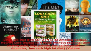 Download  Low Carb Diet BOX SET 2 IN 1 43 Amazing Recipes How To Lose Weight In A Week Without EBooks Online