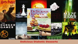 Read  Delicious Diabetic Desserts EBooks Online