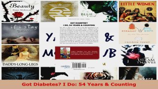 Read  Got Diabetes I Do 54 Years  Counting Ebook Free